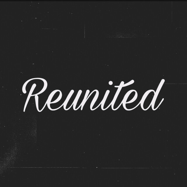 Reunited