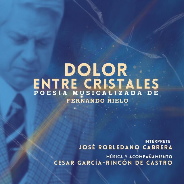 Dolor Entre Cristales: Poesía Musicalizada de Fernando Rielo