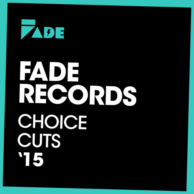 Fade Records Choice Cuts '15