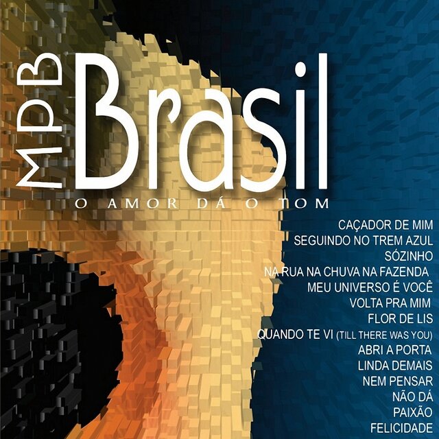 MPB Brasil - O Amor Dá O Tom
