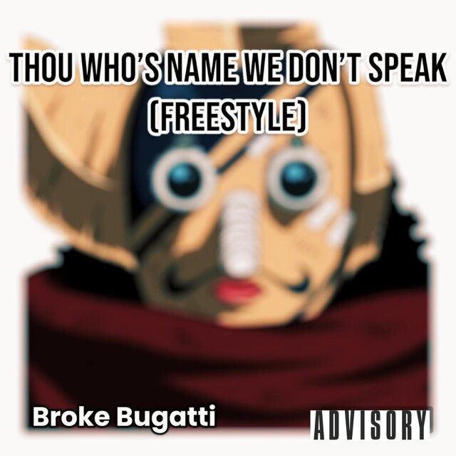 Thou Who's Name We Don't Speak