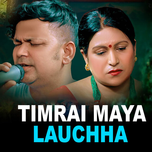 Timrai Maya Lauchha