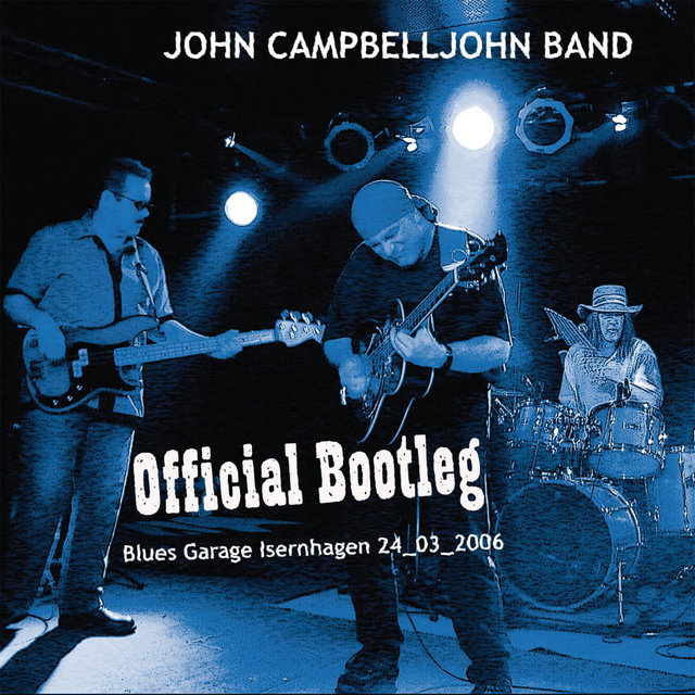 Official Bootleg - Live From Blues Garage Hannover