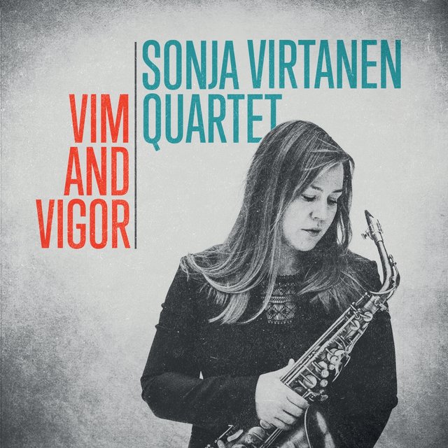 Cover art for album Vim and Vigor by Sonja Virtanen Quartet