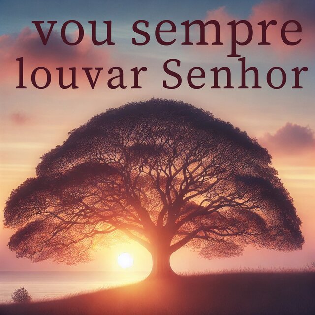 Vou Sempre Louvar Senhor