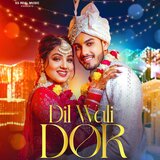 Dil Wali Dor