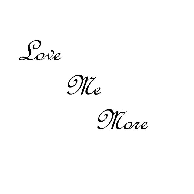 Love Me More