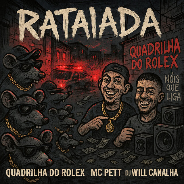 Rataida Quadrilha do Rolex Nóis que Liga