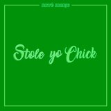 Stole Yo B****
