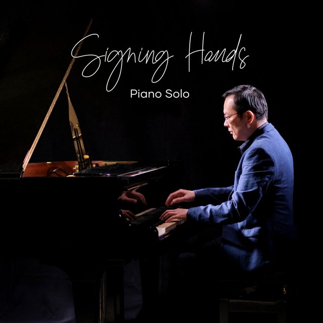 Signing Hands (Solo Piano Version)