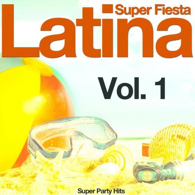 Super Fiesta Latina, Vol. 1 (Super Party Hits)