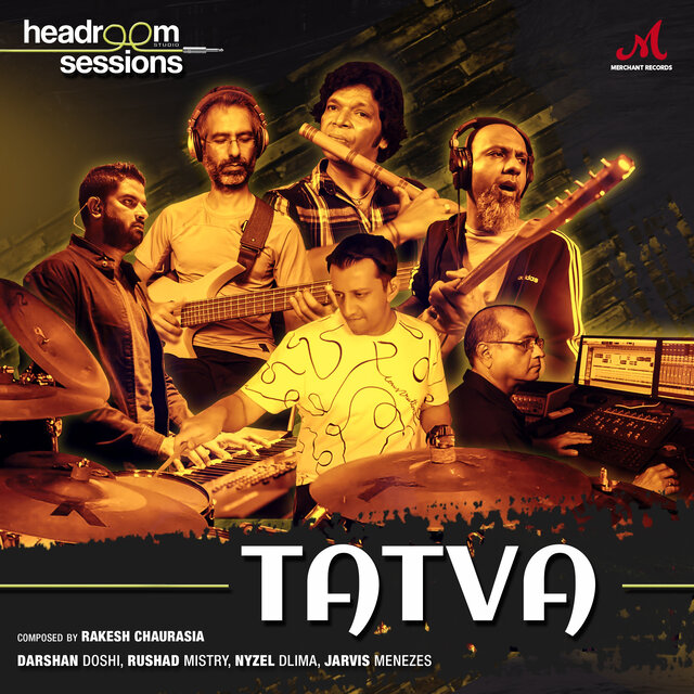 Tatva (feat. Darshan Doshi, Jarvis Menezes, Nyzel Dlima & Rushad Mistry) [Headroom Sessions]