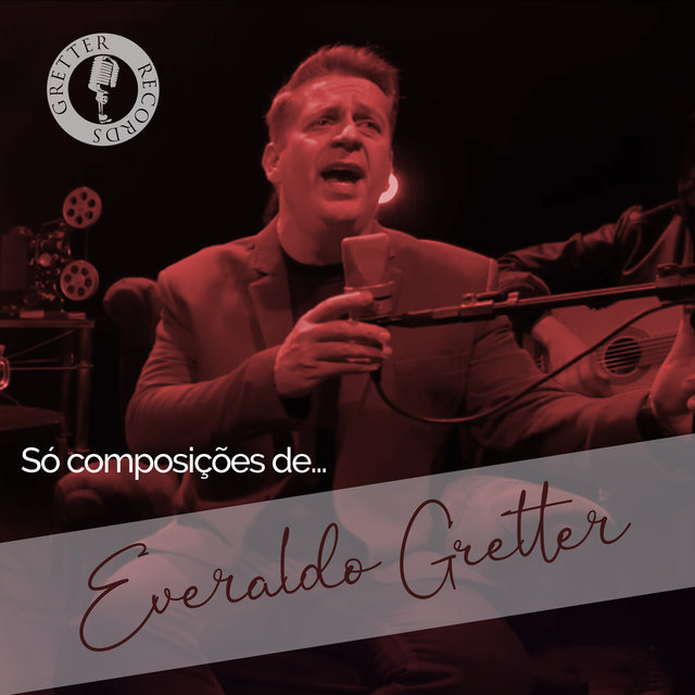 Só Composições de Everaldo Gretter