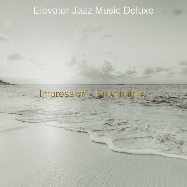 Impression - Entertaining