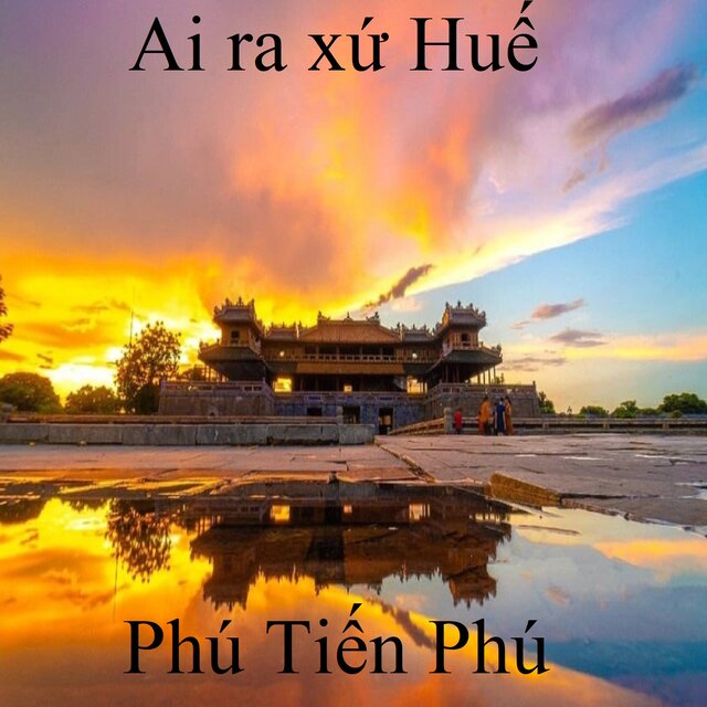 Ai ra xứ Huế