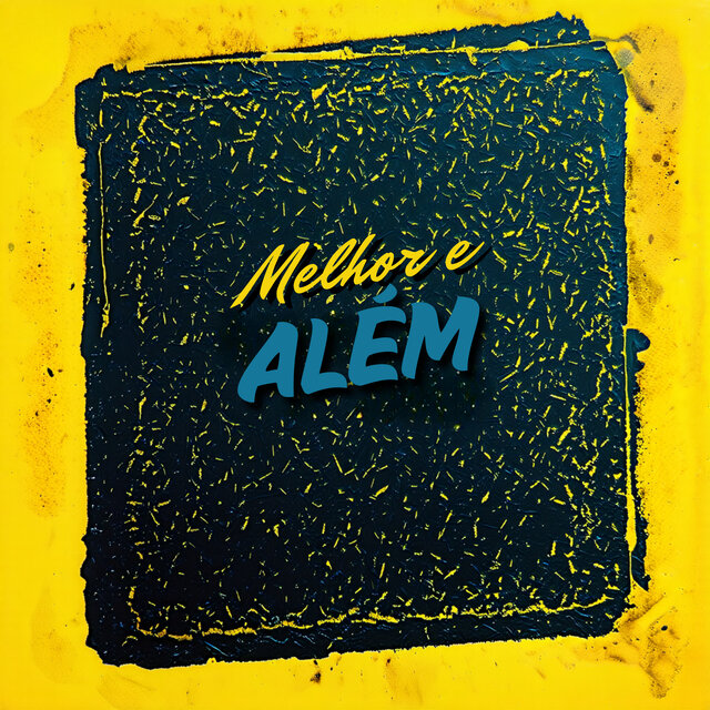 Melhor e Além