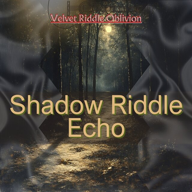 Shadow Riddle Echo