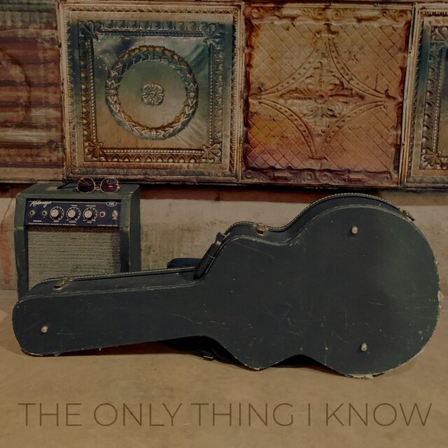 The Only Thing I Know