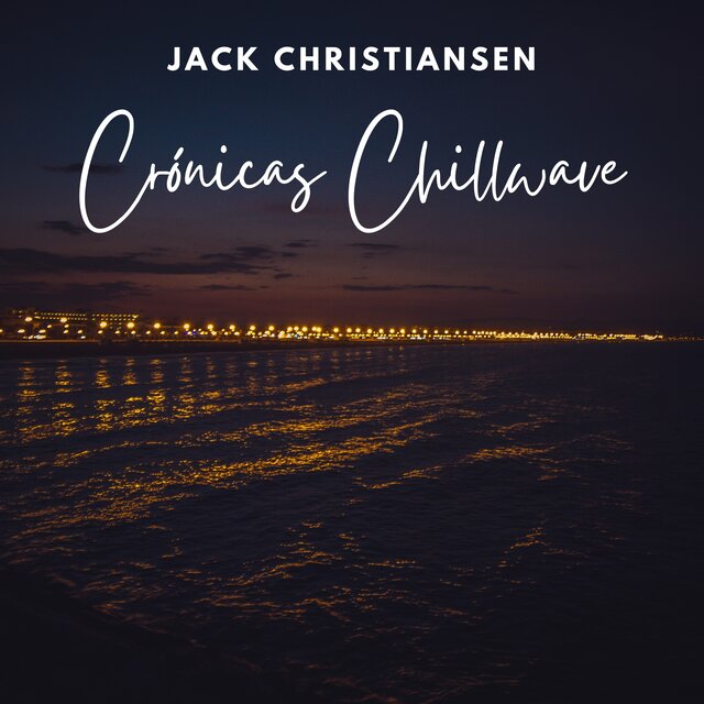 Crónicas Chillwave