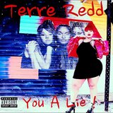 You a Lie (feat. Terre Redd)