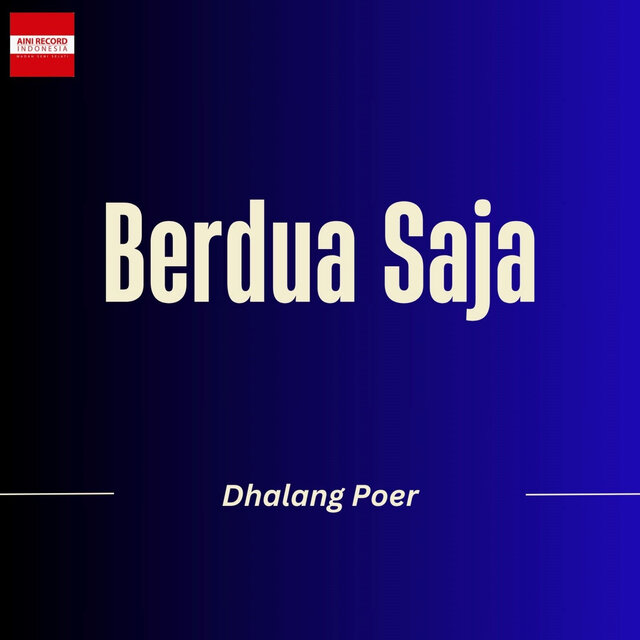 Berdua Saja