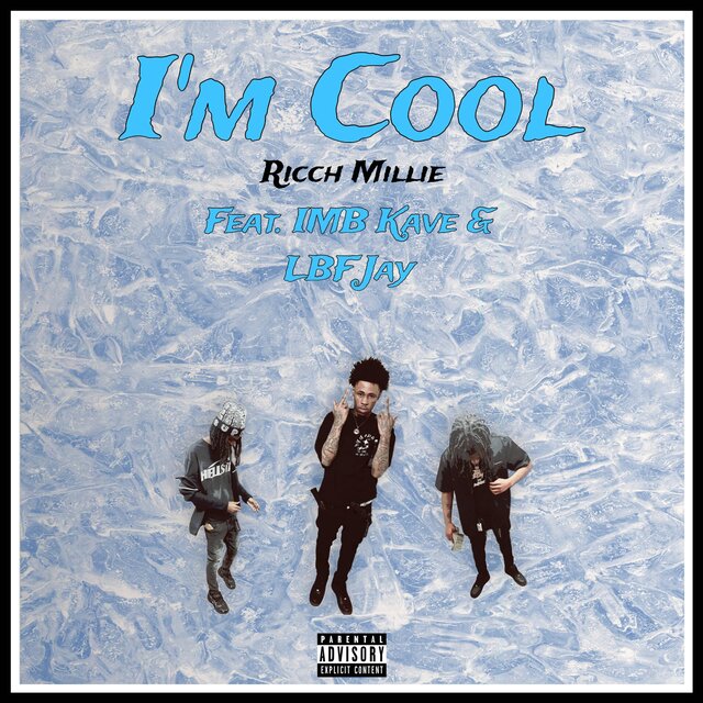 I'm Cool (feat. IMB Kave & LBF Jay)