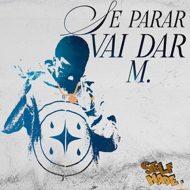 SE PARAR VAI DAR M
