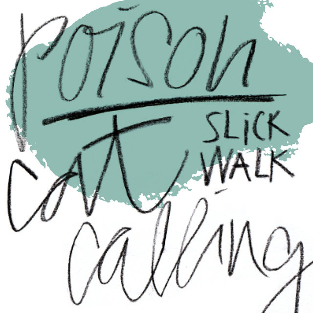 Poison / Cat Callin'