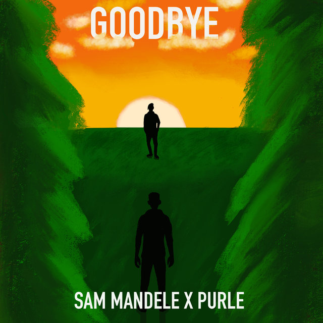 GOODBYE