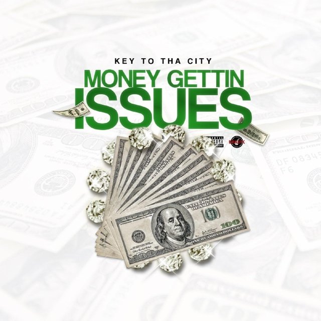 Money Gettin' Issues