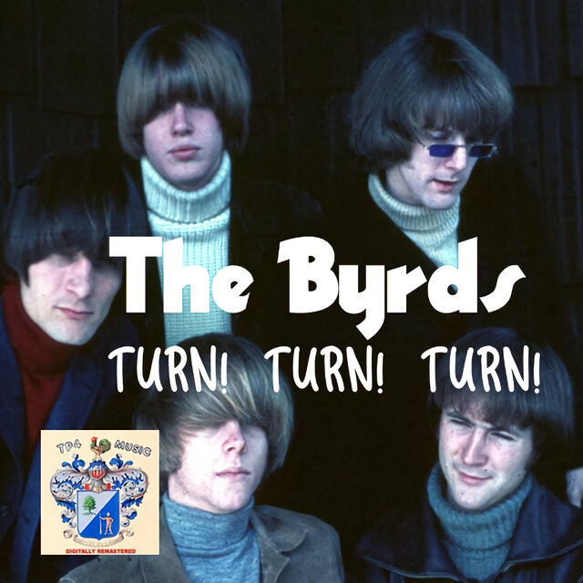 Turn, Turn, Turn