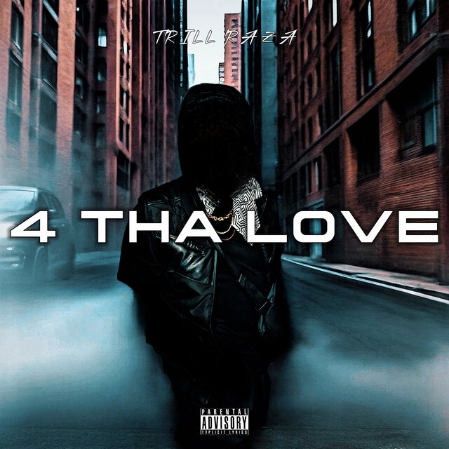 4 Tha Love