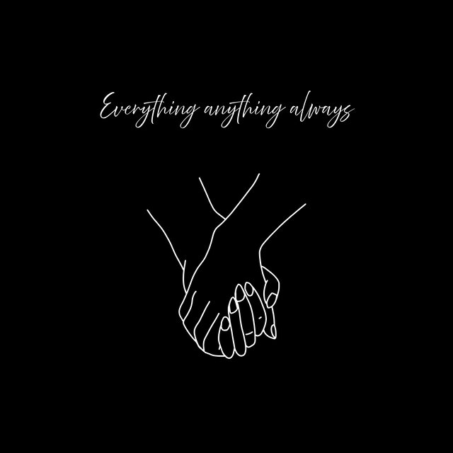 Everything Anything Always