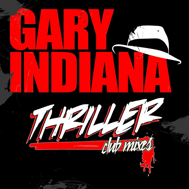 Cover art for album Thriller (Club Mixes) by Gary Indiana