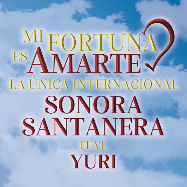 Mi Fortuna Es Amarte (feat. Yuri)