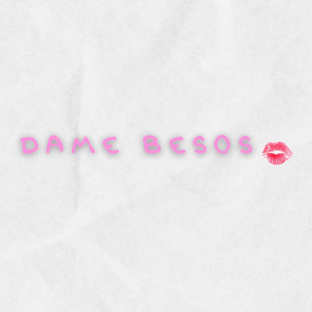 Dame Besos