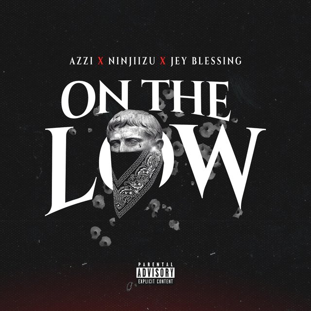 On The Low (feat. Jey Blessing & Azzi on da beat)