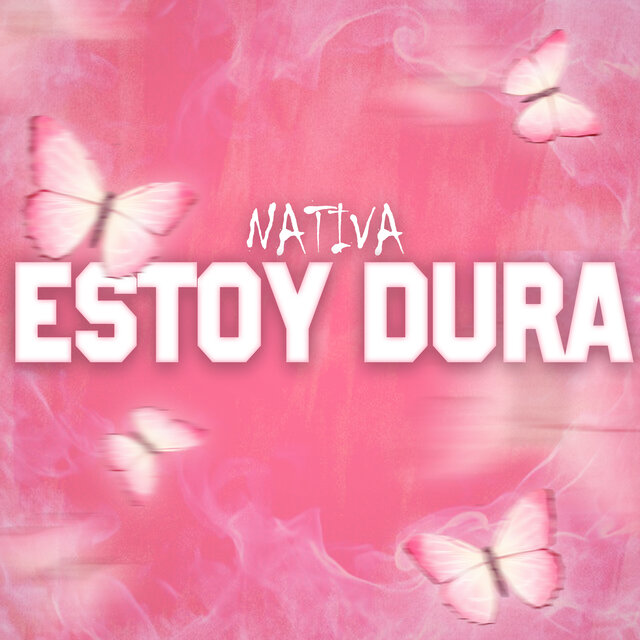 Estoy Dura