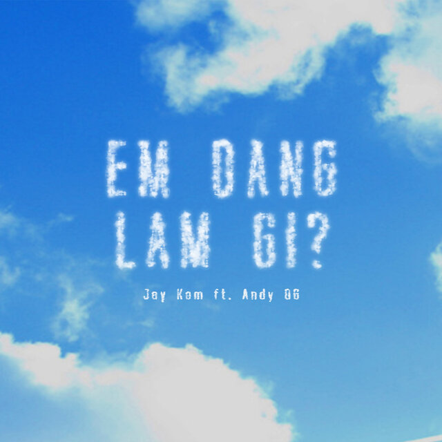 Em Đang Làm Gì ?