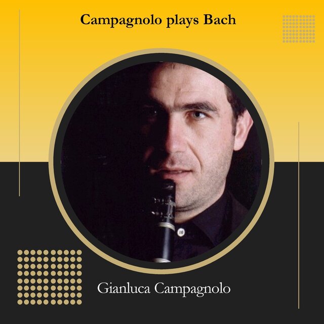 Campagnolo plays Bach (Campagnolo plays Bach)