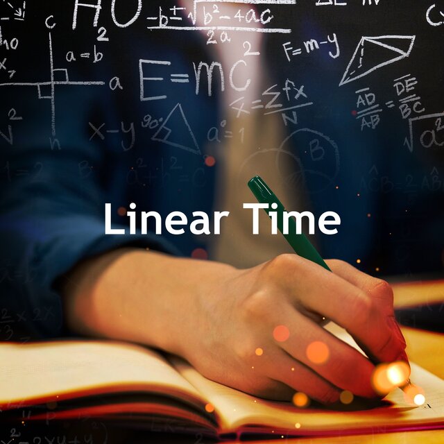 Linear Time