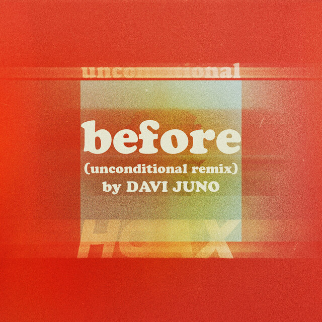 before (unconditional Remix)