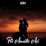 Por Amarte Así