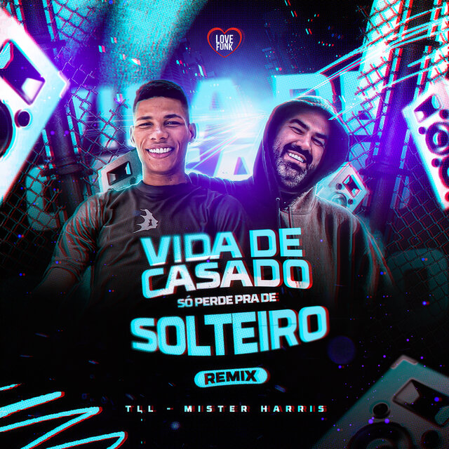 Vida de Casado Só Perde pra de Solteiro (Remix)