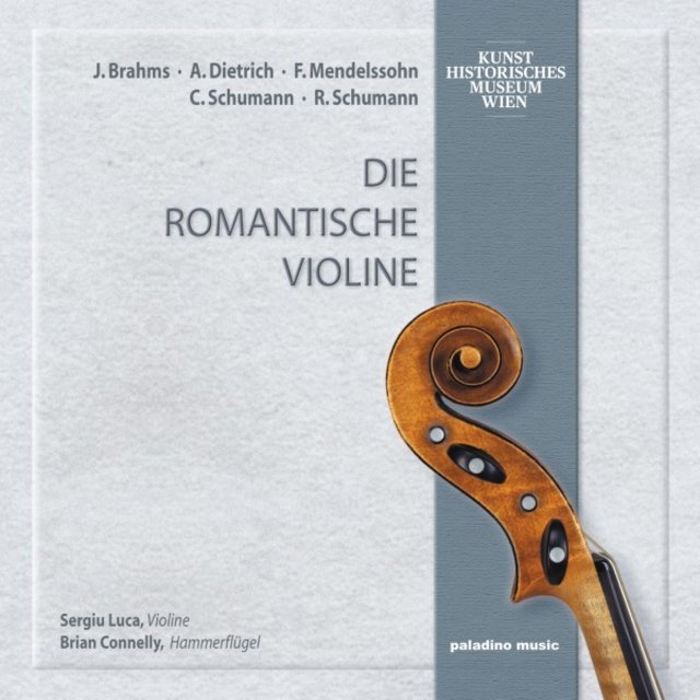 Mendelssohn, Schumann & Brahms: Works for Violin and Piano