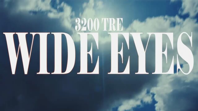 Wide Eyes