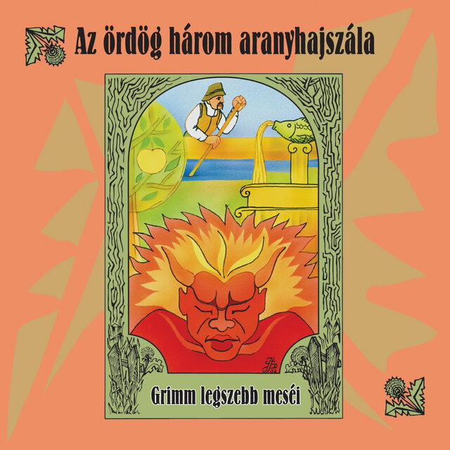 Az Ördög Három Aranyhajszála (Grimm Legszebb Meséi)