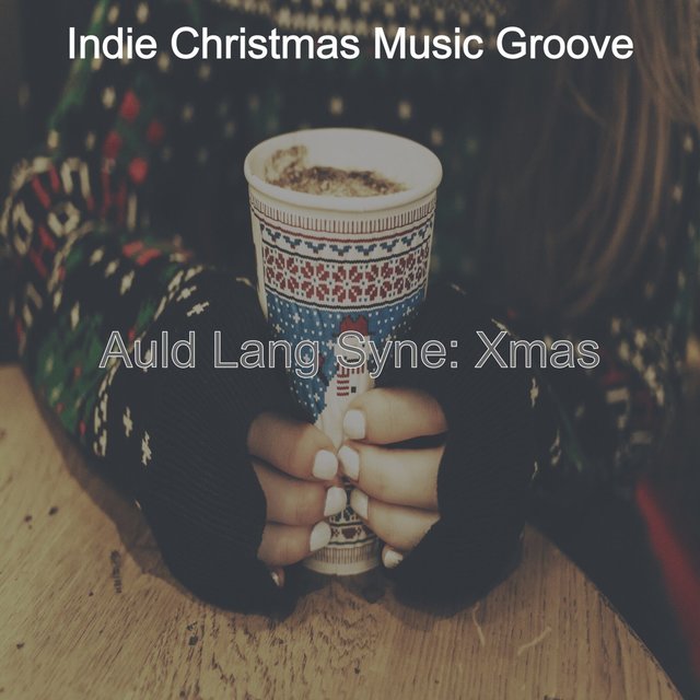 Auld Lang Syne: Xmas