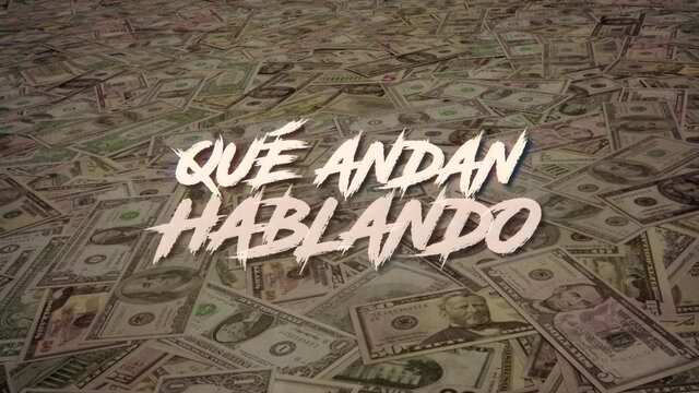 Qué Andan Hablando (LETRA)