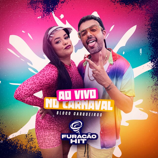 Furacão Hit ao Vivo no Carnaval (Bloco Cargueiros)